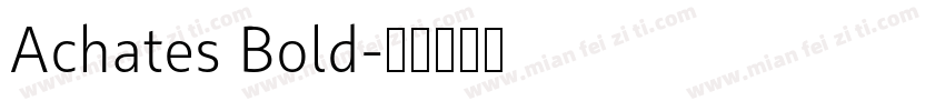 Achates Bold字体转换